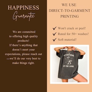 May include: Dark gray t-shirt with the text "AUNTIE GOOSE ON THE LOOSE" and a graphic of a goose. The image also includes text about direct-to-garment printing, quality products, and a happiness guarantee.