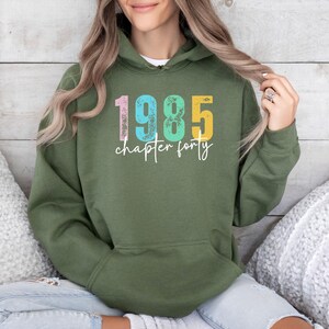 Personalized 40th Birthday Hoodie, Vintage Chapter 40 1985 Hoodie, 40th Birthday Gift, 1985 Custom Year Age Top, 40th Birthday Gift