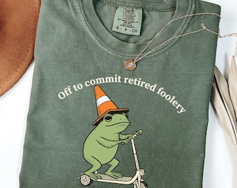 Comfort Colors Public Works Retirement Shirt Off to Commit Retired Foolery Funny Frog Scooter Traffic Engineer Retirement Gift Retiree Tee