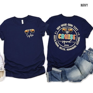 Personalized Cruise Squad 2026 Shirts, Custom Year Name & Text Family Cruise TShirt, Front Back Design Family Matching Group Cruise T-Shirt
