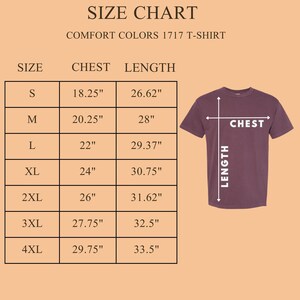 May include: A size chart for a Comfort Colors 1717 T-shirt, with chest and length measurements in inches for sizes S through 4XL. A maroon t-shirt graphic illustrates chest and length measurements.