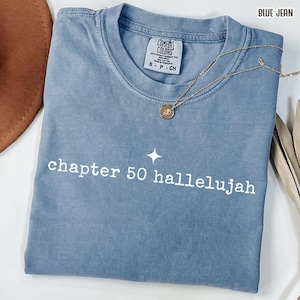 Comfort Colors Chapter 50 Hallelujah Shirt Christian 50th Birthday Shirt 50th Birthday Gift Faith Based Birthday Tee Fiftieth Birthday Tee