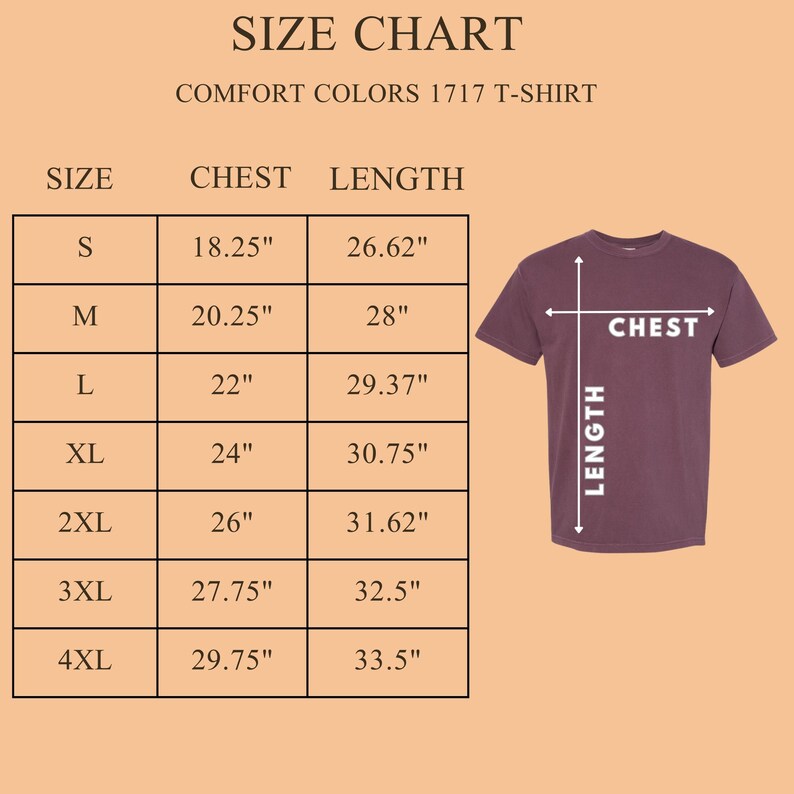 May include: A size chart for a Comfort Colors 1717 T-shirt, with measurements in inches. The chart includes sizes S to 4XL, chest and length measurements. A maroon t-shirt graphic is on the right, with chest and length indicators.