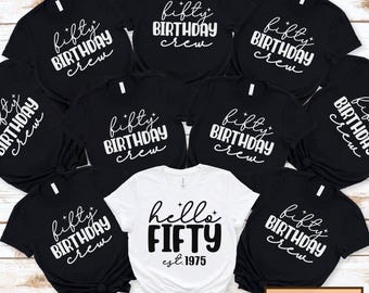 Personalized Hello Fifty Shirt Matching 50th Birthday Party Group Shirt Custom EST year 50th 50th Birthday Crew Tee Fiftieth Birthday Squad