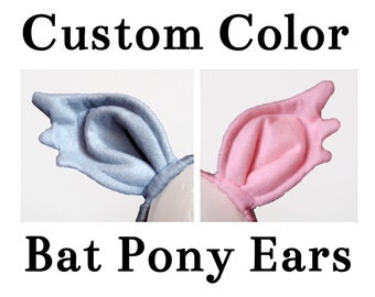 Bat Pony Ears. Custom Color.