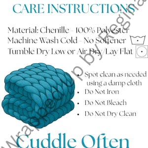 May include: A teal chenille blanket with care instructions printed on a white background. The text includes washing instructions and the phrase "Cuddle Often."