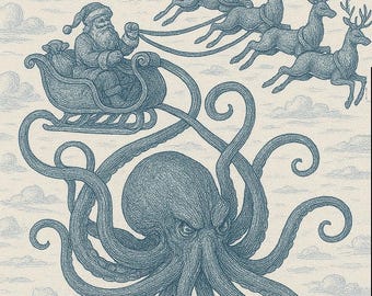 May include: A blue and white illustration depicts Santa Claus in a sleigh pulled by reindeer, above a large octopus. The octopus has an angry expression. The background features a cloudy sky.