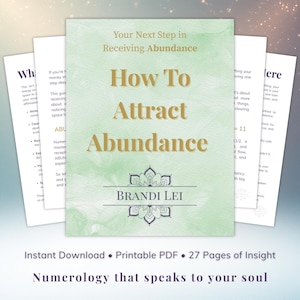 May include: A book cover with the title "How To Attract Abundance" in gold lettering on a light green watercolor background. The author's name, Brandi Lei, is below the title. The book is advertised as an instant download, printable PDF with 27 pages of insight.