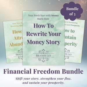 以下が含まれることがあります： 「Financial Freedom Bundle」というタイトルの3冊の本。タイトルは「How to Rewrite Your Money Story」、「How to Attract Abundance」、「How to Maintain Prosperity」です。本は水彩画の背景で、著者はBrandi Leiです。