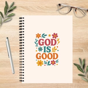 Journal Spiral Notebook God is Good positive faith joy writing church appreciation gift mindfulness meditation poems self care wife teacher