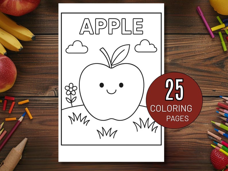 May include: A coloring book page with the word "APPLE" at the top, featuring a smiling apple illustration. The image includes clouds, grass, and a flower. A circular sticker indicates "25 COLORING PAGES". Pencils and fruit are visible.