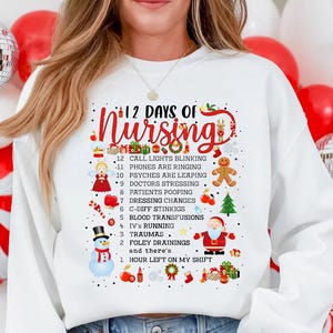 12 Days of Nursing Christmas Shirt: ER Nurse Holiday T-shirt, Emergency Department Sweatshirt