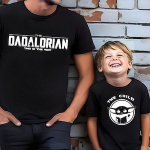 Dadalorian The Child Matching Shirts, Dad Son Daughter Shirts Star Wars Tee Disney Vacation Shirts, Father&#39;s Day, Daddy Son Matching Tees