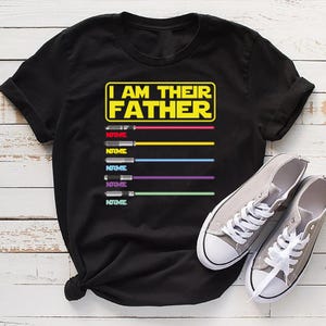 I Am Their Father Personalized Shirt, Dad Shirt, Fathers Day, Star Wars Father Shirt, Custom Shirt With Lightsabers, Daddy Shirt