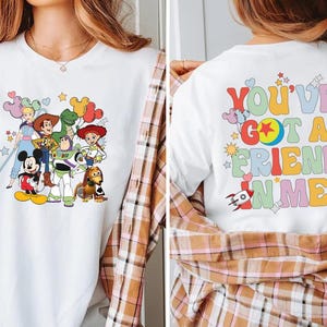 You&#39;ve Got A Friend In Me Shirt, Disney Toy Story Shirt, Disney Trip Shirt, Disney Friends T-Shirt, Toy Story Characters Shirt, Best Friends