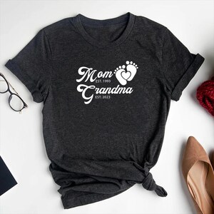 Mom Est Grandma Est Custom Shirt, Personalized Grandma Shirt, Gift For Grandma, Grandma To Be Shirt, New Grandma Shirt, Baby Announcement