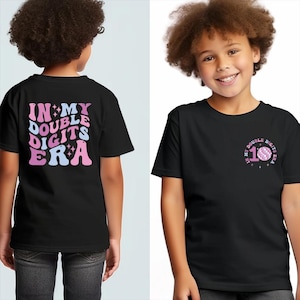 In My Double Digits Era Shirt, 10th Birthday Shirt, In My Birthday Era Gift, 10 Year Old Birthday Outfit, Double Digits Era Shirt, Cute Gift