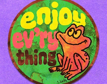 Genieße Ev'ry Thing - 3 "Runde Vinyl-Aufkleber