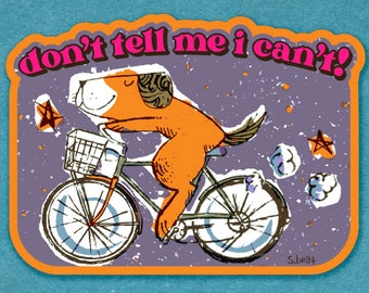 Sag mir nicht, ich kann nicht! - 3 ”Vinyl-Aufkleber