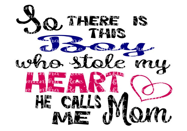 Download SVG PNG DFX Boy who stole my Heart calls me Mom Digital | Etsy
