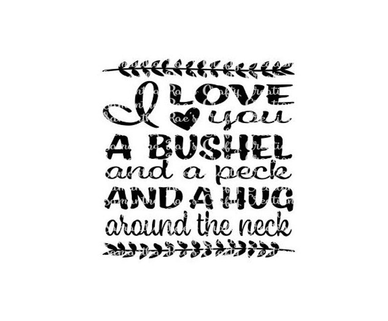 SVG PNG DFX I Love You Bushel Peck Hug Around the Neck | Etsy