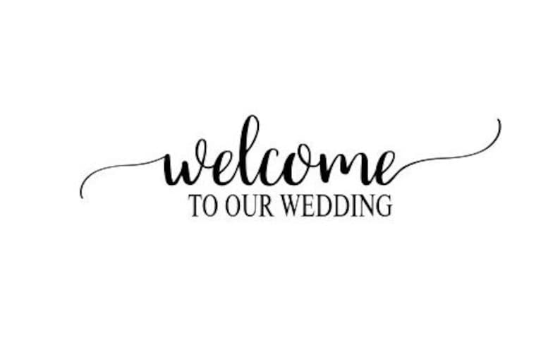 Download SVG PNG DFX Welcome to our Wedding Digital Files Wedding | Etsy