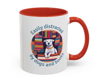 Easily Distracted by Dogs and Books Mug, Mug for Book Lover, Mug for Dog Lover, Christmas Gift, Birthday Gift, Gift for Dog Owner