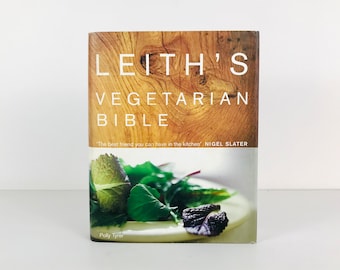 Leith's Vegetarian Bible Cookbook, Vintage 2002 Vegetarian Recipe Book with Illustrations and Food Ingredient Glossary, British UK Gifts