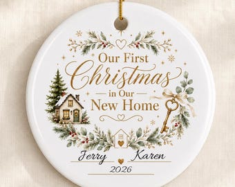 Personalized New Home Ornament, Our First Christmas in Our New Home, Custom Names and Year, Housewarming Gift