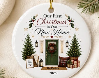 Personalized New Home Ornament, First Christmas in Our New Home 2026, New Homeowner Gift, Housewarming Christmas Ornament