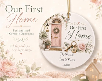 Our First Home Ornament, Personalized New Home Ceramic Keepsake, Custom Name and Date Housewarming Gift