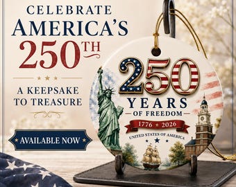 USA 250 Ornament 2026, America 250 Years of Freedom Keepsake, Patriotic Ceramic Ornament, United States Anniversary Decor, Bicentennial Gift
