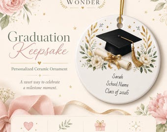 Personalized Graduation Ornament, Custom Ceramic Graduation Keepsake, Name and Date Graduate Gift, Class of 2026 Ornament