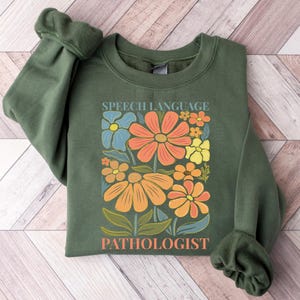Speech Language Pathologist Shirt, Floral SLP Tee, Speech Therapist Gift, Speech Therapy Graduation Shirt, SLPA Gift for Her, SLPA Gifts