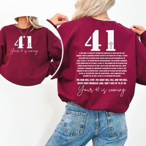 Your 41 Is Coming Sweatshirt: Christian Bible Verse Faith Pullover