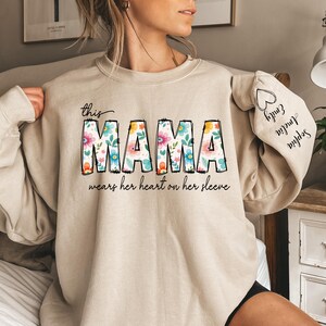 Mama Sweatshirt with Kids Name on Sleeve, I Wear My Heart On My Sleeve Sweatshirt, Custom Mama Sweatshirt with Kids Names, Mother’s Day Gift