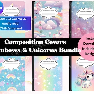 May include: A bundle of composition book covers featuring rainbows and unicorns. The covers have a variety of designs, including unicorns, rainbows, stars, and clouds. The text on the image says "Composition Covers Rainbows & Unicorns Bundle".