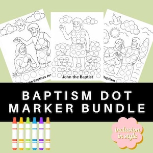BAPTISM BUNDLE | John the Baptist, Jesus&#39;s Baptism, & Water Baptism Dot Marker