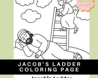 May include: A black and white line drawing of a coloring page titled "Jacob's Ladder Coloring Page." It shows a man sleeping, an angel on a ladder, and clouds. The text "Jacob's Ladder Genesis 28" is included.