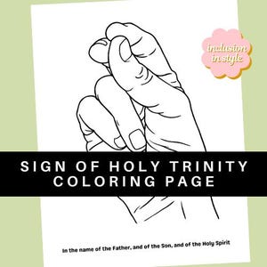 Puede incluir: Dibujo lineal en blanco y negro de una mano haciendo un gesto, titulado "Página para colorear el signo de la Santísima Trinidad". El texto "En el nombre del Padre, del Hijo y del Espíritu Santo" está en la parte inferior. Un gráfico rosa en forma de flor dice "inclusion in style".