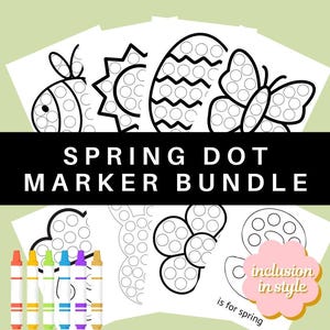 May include: A set of black and white printable dot marker activity sheets featuring spring-themed images like a bee, a flower, a sun, an egg, and a butterfly. The text "Spring Dot Marker Bundle" is at the top of the image. The text "inclusion in style is for spring" is at the bottom of the image.