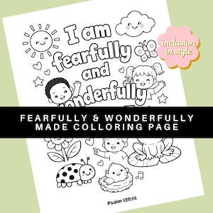 May include: Black and white coloring page featuring the phrase "I am fearfully and wonderfully made" with illustrations of a sun, cloud, butterfly, children, and other cute elements. The page also includes the text "FEARFULLY & WONDERFULLY MADE COLLORING PAGE" and "Psalm 139:14".