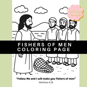 May include: Black and white coloring page with the text "FISHERS OF MEN COLORING PAGE". The image depicts a religious scene with figures, clouds, and a fishing net. The quote "Follow Me and I will make you fishers of men" is also included.