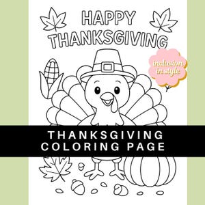 May include: Black and white Thanksgiving coloring page featuring a cartoon turkey wearing a pilgrim hat, with the words "Happy Thanksgiving" above. Includes a cornucopia, pumpkin, and leaves.