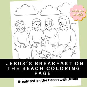 Könnte beinhalten: Schwarz-Weiß-Malvorlage mit dem Titel "JESUS'S BREAKFAST ON THE BEACH COLORING PAGE". Das Bild zeigt vier Figuren, Wolken und Fische an einem Stock. Der Text "inclusion in style" ist in einer rosa Blumenform.
