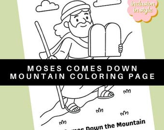 May include: Black and white line art of Moses descending a mountain, holding tablets and a staff. The image includes the text "MOSES COMES DOWN MOUNTAIN COLORING PAGE" and "Moses Comes Down the Mountain Exodus 34".