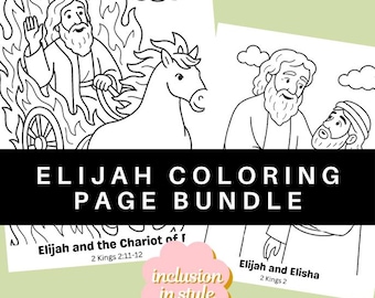 May include: A bundle of coloring pages featuring biblical scenes with the text "ELIJAH COLORING PAGE BUNDLE". The black and white illustrations depict Elijah and the Chariot of Fire, and Elijah and Elisha. A pink flower-shaped graphic reads "inclusion in style".