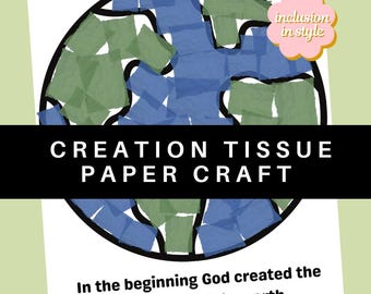 May include: A craft project featuring a paper globe design, with blue and green tissue paper representing the oceans and continents. The text "CREATION TISSUE PAPER CRAFT" is displayed, along with the Bible verse Genesis 1:1.