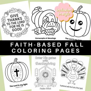 May include: Black and white faith-based autumn colouring pages. The pages include images of pumpkins, a turkey, and a church, with inspirational text such as "Give thanks to the Lord for He is good" and "Enter His gates with thanksgiving."