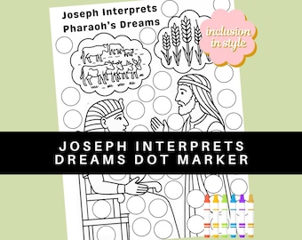 May include: Black and white illustration of Joseph interpreting Pharaoh's dreams. The image includes a dot marker activity with circles to color in. The text "Joseph Interprets Dreams Dot Marker" is at the bottom of the image.